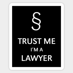 Trust Me I'm A Lawyer (White) Magnet